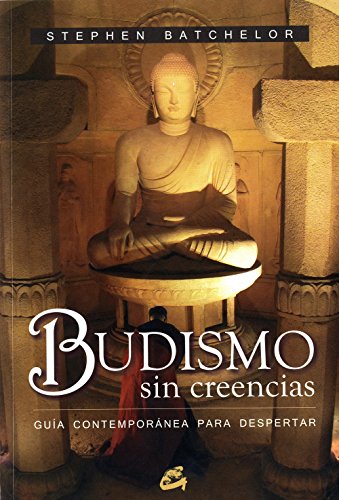 budismo sin creencias guía contemporanea para despertar